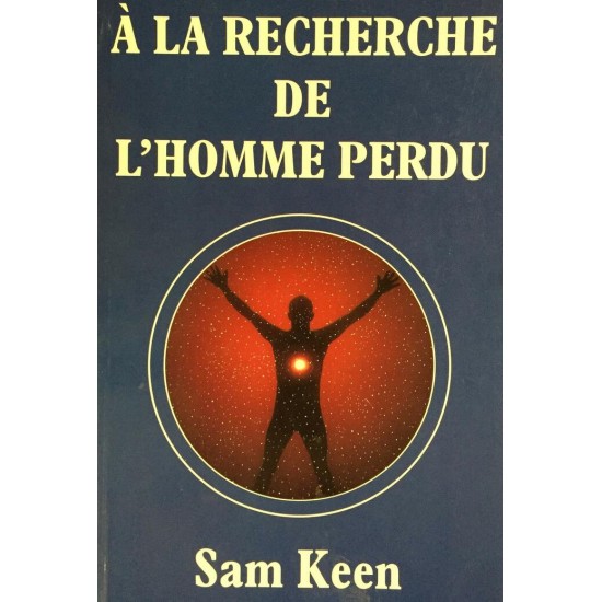 A la recherche de l'homme perdu Sam Keen