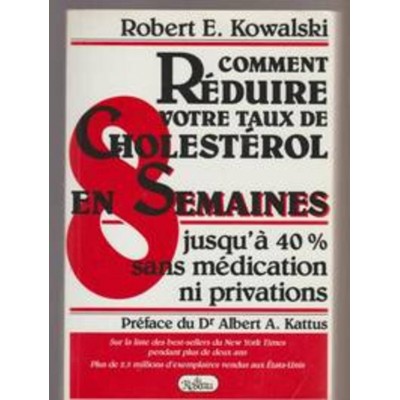 Comment réduire votre taux de cholestérol en 8...
