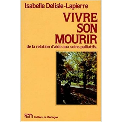 Vivre son mourir Isabelle Delisle