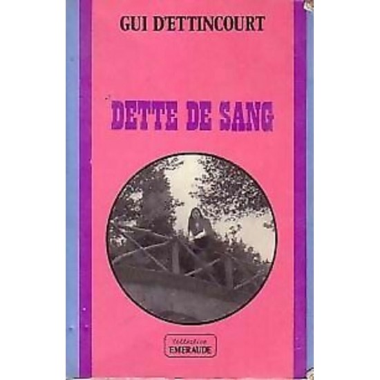 Dette de sang Gui D'Ettincourt