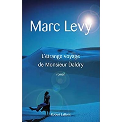 L'étrange voyage de Monsieur Daldry Marc Lévy