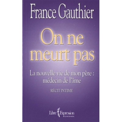 On ne meurt pas France Gauthier