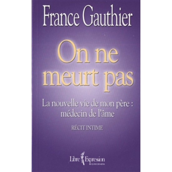 On ne meurt pas France Gauthier