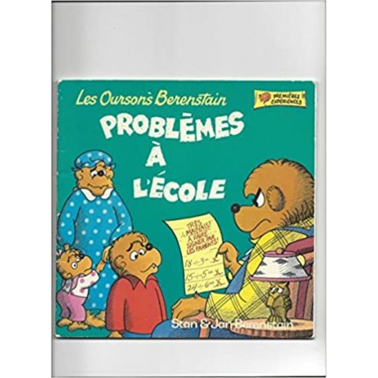 Les oursons Berenstain Problèmes à l'école Stan Jan Berenstain