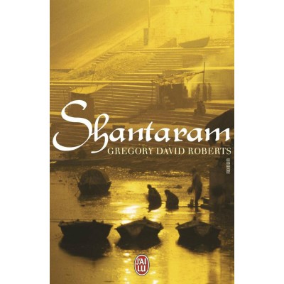 Shantaram Grégory David Roberts