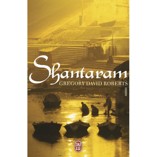 Shantaram Grégory David Roberts