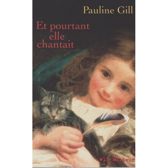 Et pourtant elle chantait  Pauline Gill