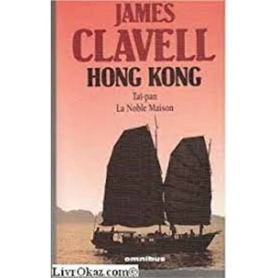 Hong Kong Tai Pan La noble maison  James Clavell