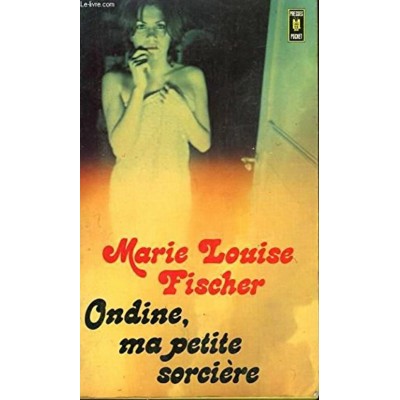 Ondine ma petite sorcière Marie-Louise Fischer