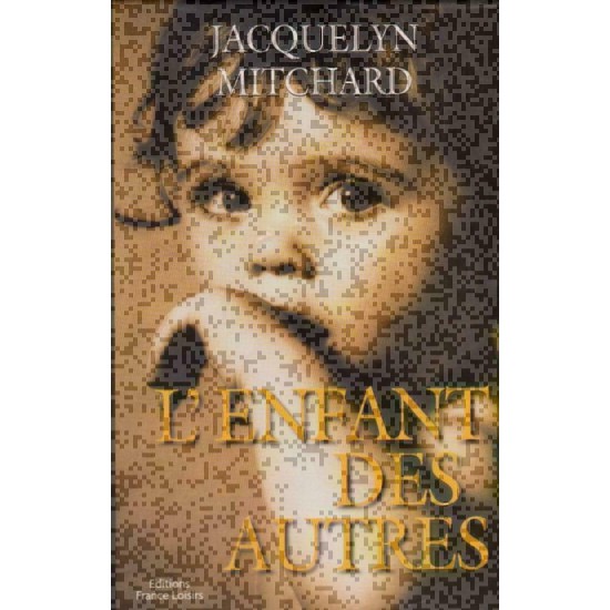 L'enfant des autres Jacquelyn Mitchard