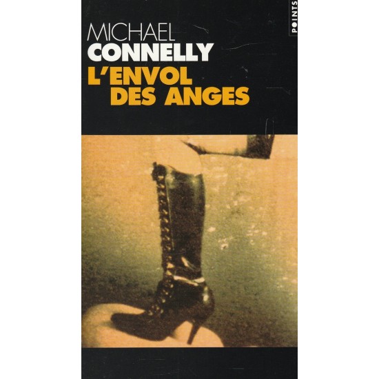 Une enquête de Harry Bosch  L'envol des anges Michael Connelly