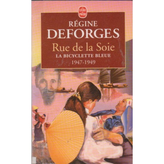 Rue de  soie La bicyclette bleue 1947-1949 Régine Deforges format poche
