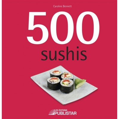 500 sushis  Caroline Bennett