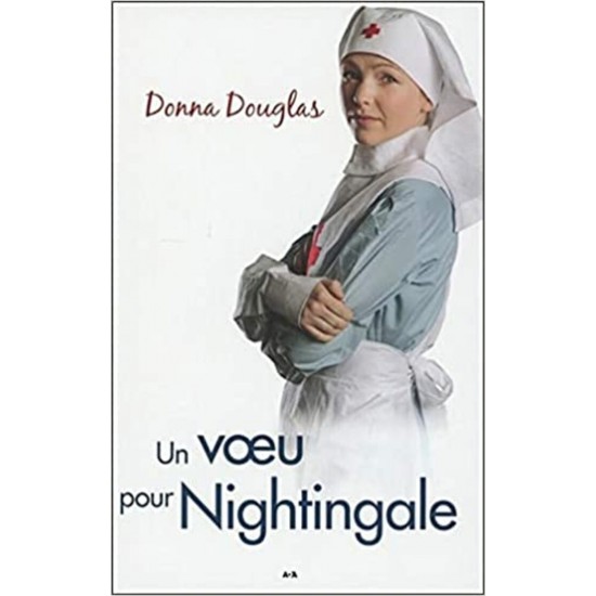 Un vœu pour Nightingale tome 5 Donna Douglas