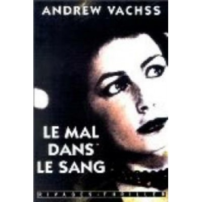 Le mal dans le sang Andrew Vachss