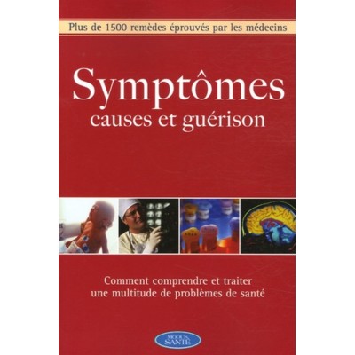 Symptômes causes et guérison Alice Feinstein