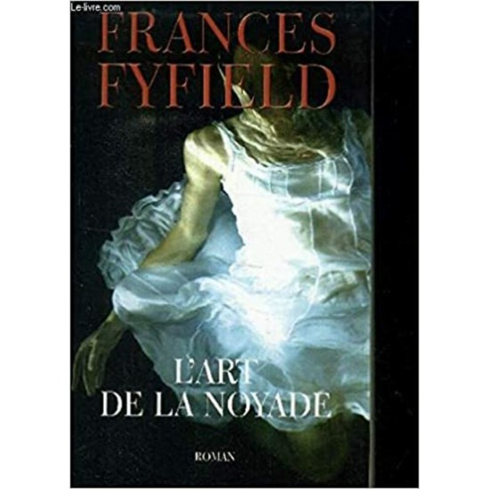 L'art de la noyade  Frances Fyfield