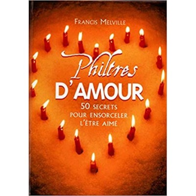 Philtres d'amour Francis Melville