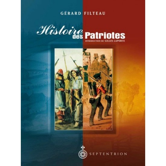 Histoire des patriotes  Gérard Filtreau