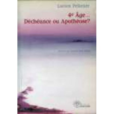 4e Âge Déchéance ou Apothéose?  Lucien...
