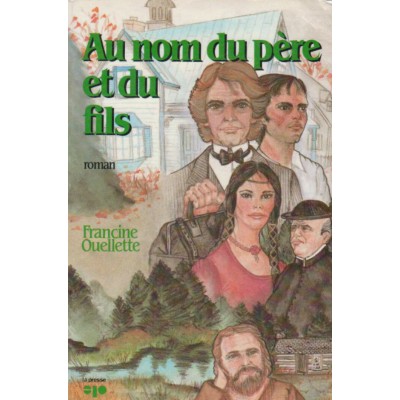 Au nom du père et du fils  Francine Ouellette
