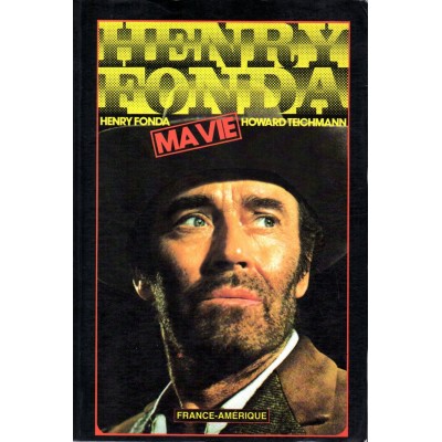Ma vie Henry Fonda Howard Teichman