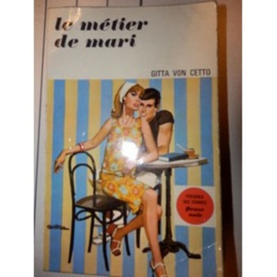 Le métier de mari Gitta Von Cetto