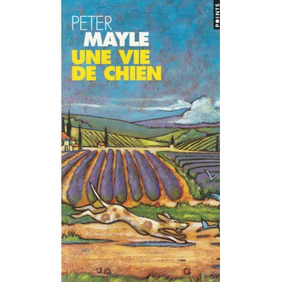 Une vie de chien Peter Mayle
