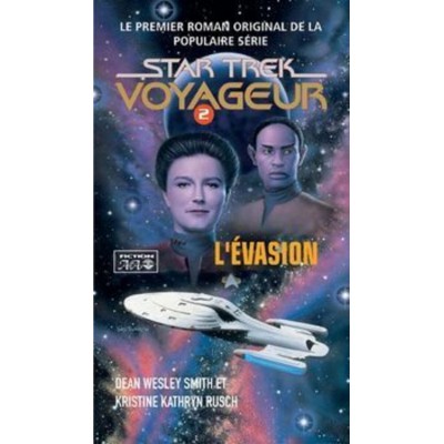 Star Trek Voyageur L'évasion tome 2 Dean Wesley...