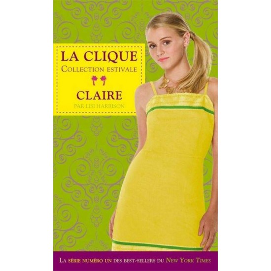 La clique  Claire tome 2  Lisi Harrison