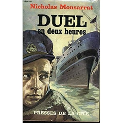 Duel en deux heures  Nicholas Monsarrat