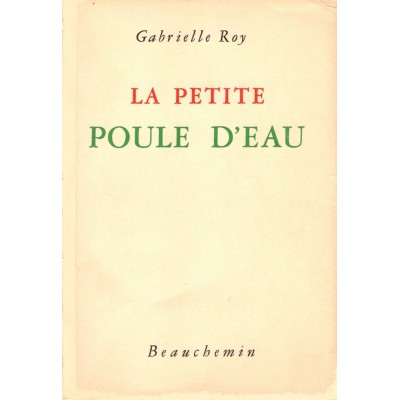 La petite poule d'eau Gabrielle Roy