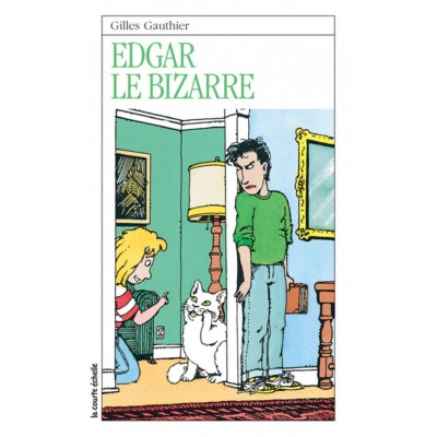 Edgar le bizarre Gilles Gauthier