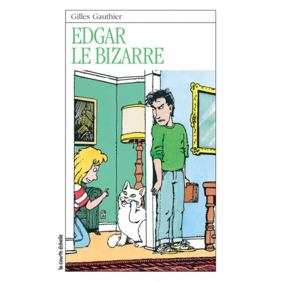 Edgar le bizarre Gilles Gauthier