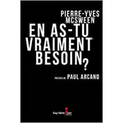 En as-tu vraiment besoin?  Pierre-Yves McSween