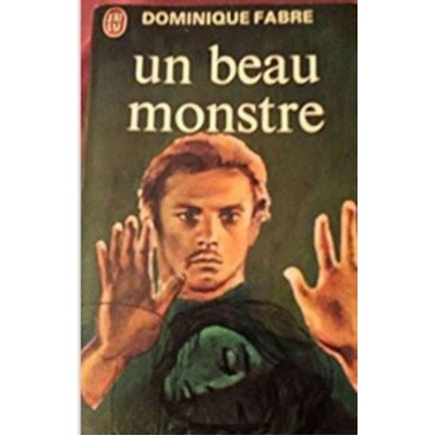 Un beau monstre Dominique Fabre