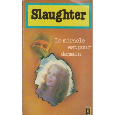 Le miracle est pour demain  Slaughter
