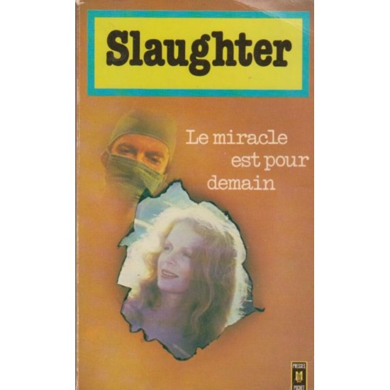 Le miracle est pour demain  Slaughter