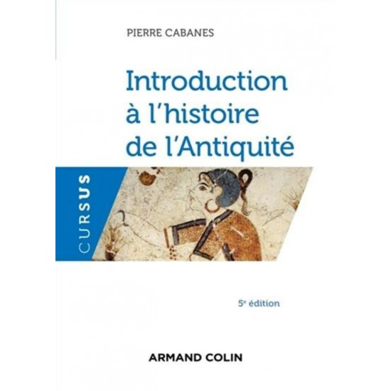 Introduction  a l'histoire de l'Antiquité  Pierre...