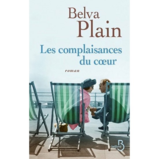 Les complaisances du cœur  Belva Plain