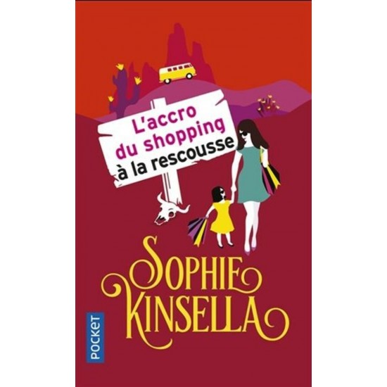 L'accro du shopping à la rescousse Sophie Kinsella