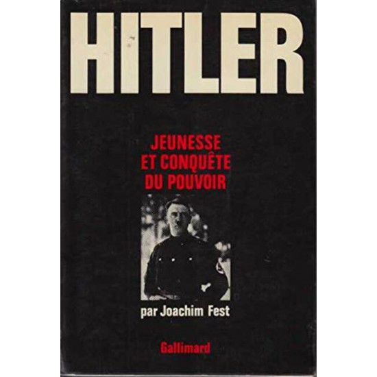 Hitler Jeunesse et conquête du pouvoir  Joachim...