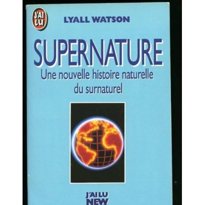 Surnature  Une nouvelle histoire naturelle du...