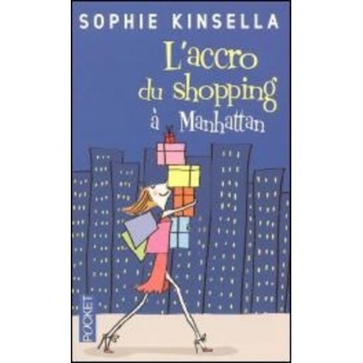 L'accro du shopping  Shopping a Manhattan  Sophie...