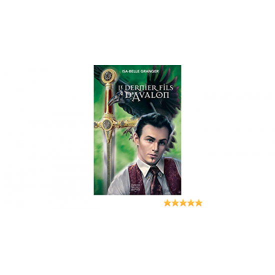 Le dernier fils d'Avalon Isa-Belle Granger