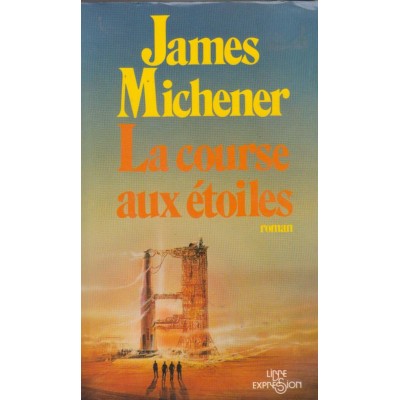 la course aux étoiles tome 1  James Michener