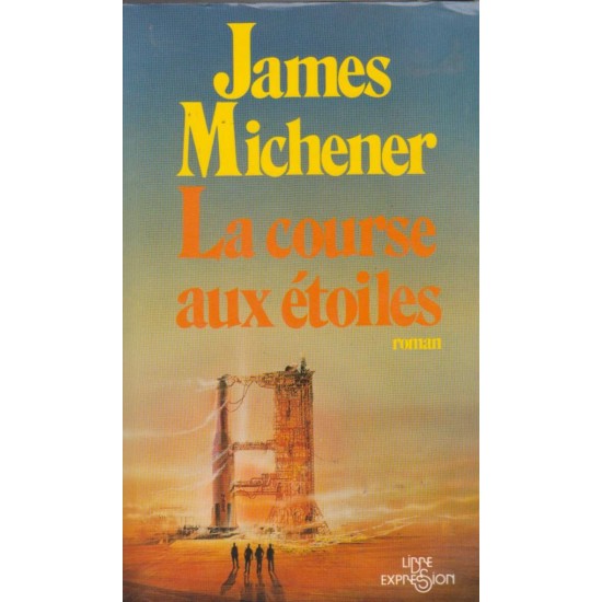 la course aux étoiles tome 1  James Michener