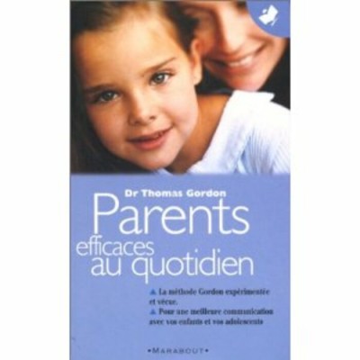 Parents efficace au quotidien tome 2 Dr. Thomas...