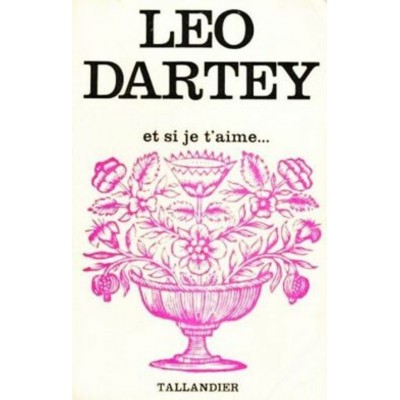 Et si je t'aime Léo Dartey