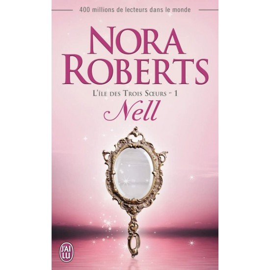 Nell  L'île des trois sœurs tome 1 Nora Roberts